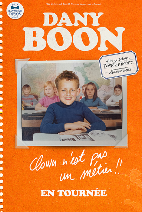 affiche du spectacle de Dany Boon
