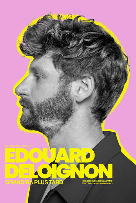 affiche du spectacle de Edouard deloignon