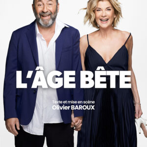 affiche du spectacle l'âge bête