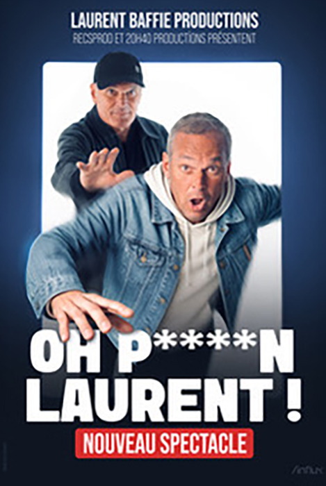 affiche du spectacle de Laurent baffle