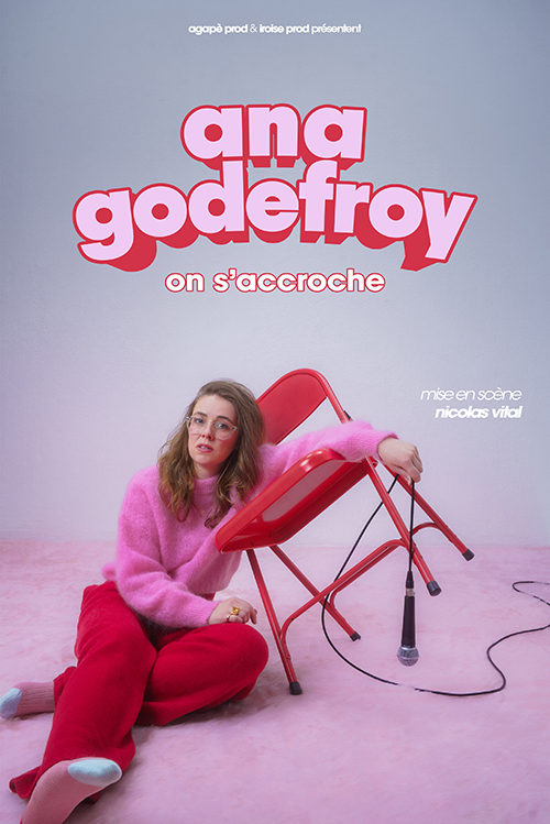affiche du spectacle de ana Godefroy